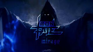 IRON FATE - Mirage (Lyric Video)