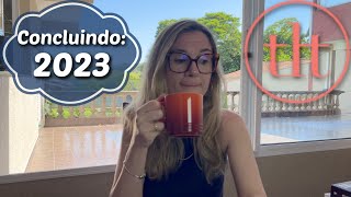 Concluindo: 2023! | Tatiana Feltrin