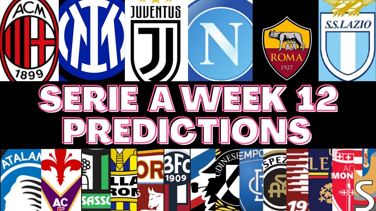 SERIE A PREDICTIONS,ITALY SERIE A PREDICTIONS,ITALIAN SERIE A ...