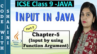 Input by using Function Argument | Chapter 5 | Input in Java | ICSE Computer application with BlueJ