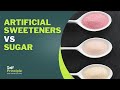 Are artificial sweeteners any better than sugar?