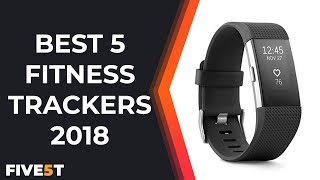 Best 5 Fitness Trackers 2018