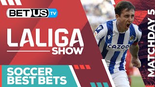 LaLiga Picks Matchday 5 | LaLiga Odds, Soccer Predictions & Free Tips