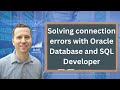 Solving connection errors with Oracle Database and SQL Developer