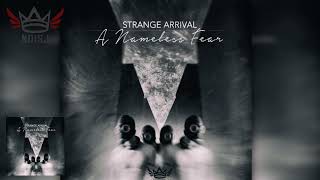 Strange Arrival - A Nameless Fear