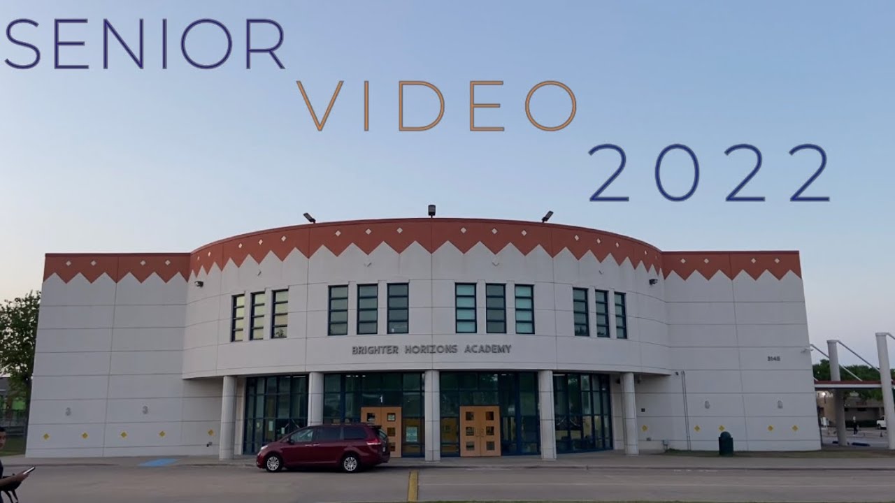 Brighter Horizons Academy Senior Video 2022 - YouTube