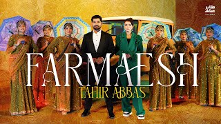 Farmaish | Tahir Abbas | Official Video