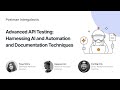 Advanced API Testing: Harnessing AI and Automation and Documentation | Postman Intergalactic