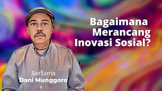 Kelas Kreatif #81 Merancang Inovasi Sosial (Design Thinking)