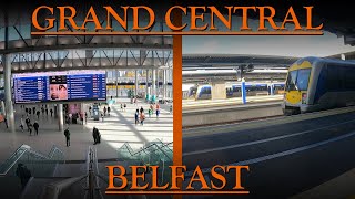 A Look at Ireland's New Largest Station | Grand Central, Belfast.