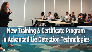 New Training Program for Advanced Lie Detection Technologies