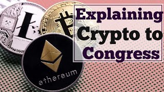 Explaining Blockchain (Crypto) to Congress || Key Takeaways || #CryptoRegulation 5hr meeting 🔥🔥