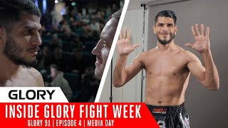 Media day, Weigh In and Presser | Inside GLORY 91 Fight Week | Episode 4