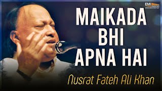 Maikada Bhi Apna Hai - Nusrat Fateh Ali Khan | EMI Pakistan Originals