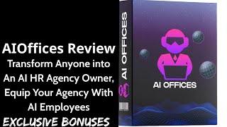 AIOffices Review || Transform Anyone into An AI HR Agency Owner, Equip Your Agency With AI Employees