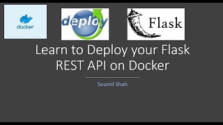 Learn to Deploy your Flask REST API on Docker in 12 Minutes