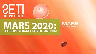 Mars 2020 – The Perseverance Rover Landing!