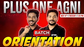 PLUS ONE AGNI BATCH ORIENTATION | MAY 14th TUESDAY 7:30 PM