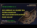 KELAHIRAN AL-MASIH ‘ISA PUTRA MARYAM MELALUI SEBUAH KALIMAT DARI ALLAH