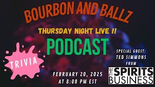 Bourbon and Ballz Live | Thursday, February 20, 2025