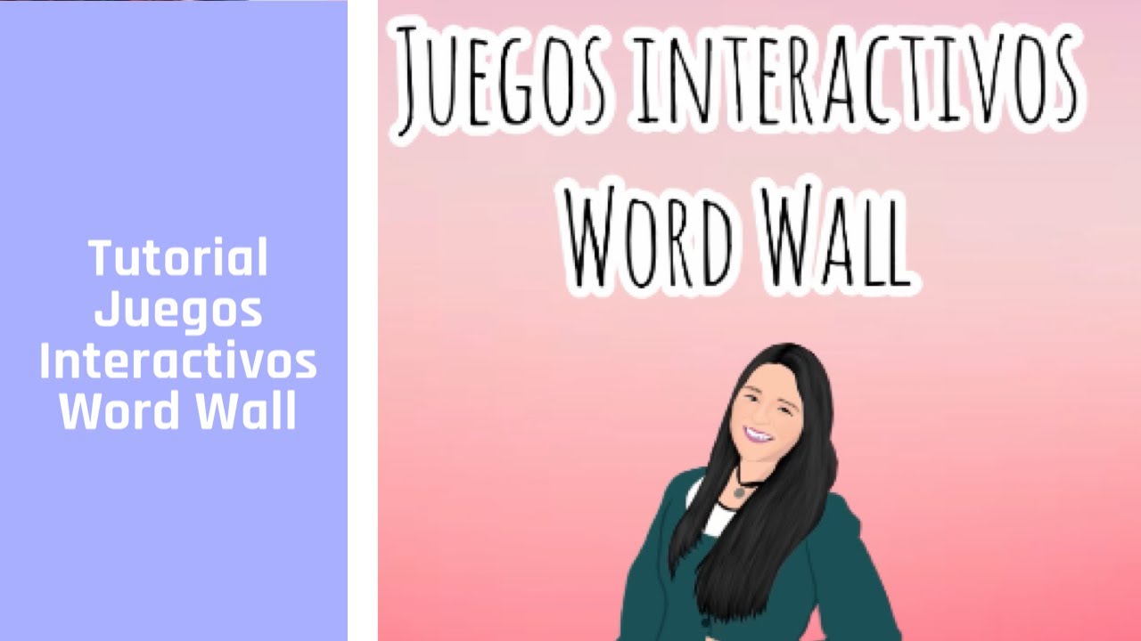 Tutorial Juegos Interactivos Word Wall 🕹 - YouTube