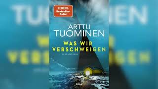 Was wir verschweigen: Kriminalroman Teil 2 by Arttu Tuominen | Hörbuch Krimis Thriller