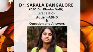 Autism & ADHD Live session by Dr. Sarala (D/o Dr Khadar) English || 18 Oct 2020