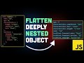 How to EASILY flatten a deeply nested object (JavaScript Interview Question)