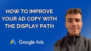 How To Effectively Use The Google Ads Display Path