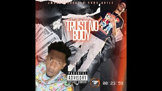 Jm Got The Heat  Ft Yung Quilz - Trust no Body