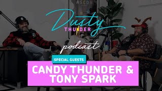 Dusty Thunder Podcast with Candy Thunder \u0026 Tony Spark - Christmas Special 2024