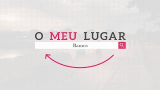 O Meu Lugar #22 - Ramos - 05.02.2024