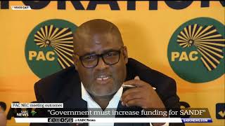 DRC Conflict | PAC president Mzwanele Nyhontso calls for more funding for SANDF