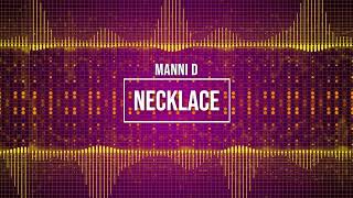 NECKLACE | Manni D | Latest Punjabi Songs 2022