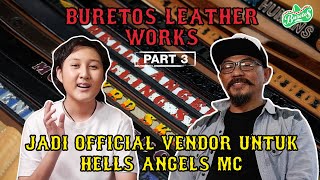 MENEMBUS PASAR DUNIA | Ikman Banjar Setiadi - Buretos Leather Works Part 3 (habis)