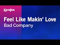 Feel Like Makin' Love - Bad Company | Karaoke Version | KaraFun