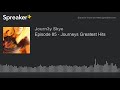 Episode 85 - Journeys Greatest Hits