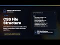 CSS File Structure Explained | FullStack Masterclass CSS Course