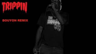 Trixz Migo$ - Trippin Bouyon Remix