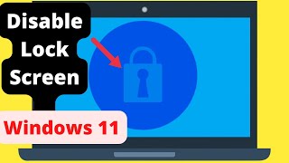 How to Disable Lock Screen on Windows 11 In A Quick Step