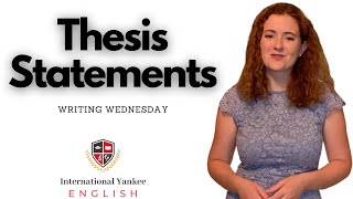 Thesis Statements in Academic Writing | Writing Wednesday | Academic Writing Video Lecture Series