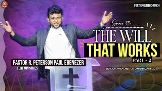 The Will that Works - Part - 2 - English Sermon by Pastor. Peterson Paul | Fort English Church