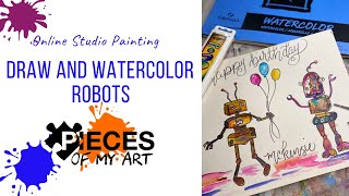 Let’s Paint Robots | Simple Drawing + Watercolor for Kids