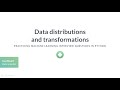 Python Tutorial: Data distributions and transformations