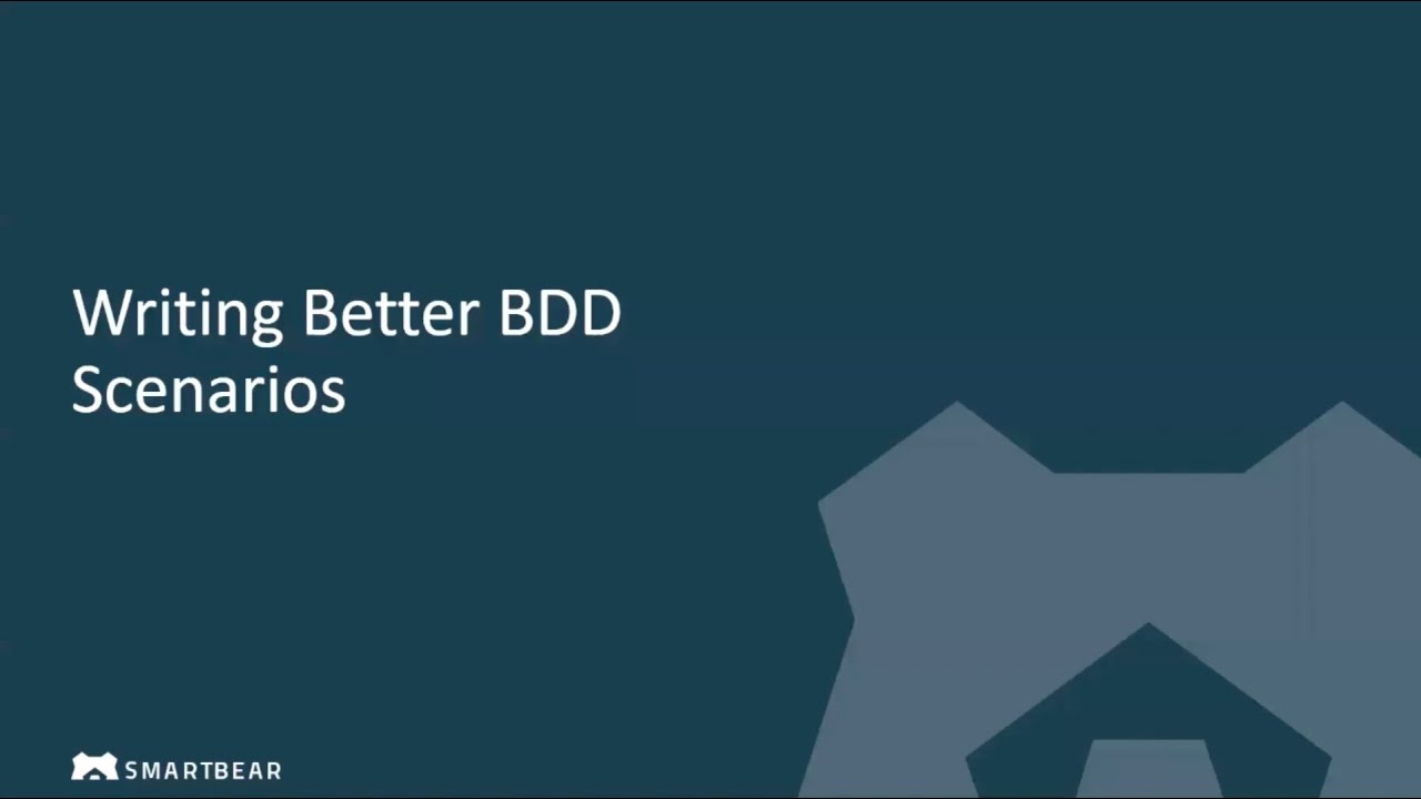 Writing Better BDD Scenarios - YouTube