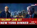 Trump Live | Trump Speech At Jim Gaffigan's Dinner Party Live | Trump Rally | US Elections | N18G