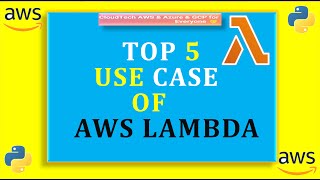 Top most five(5) use case of AWS Lambda. How to use AWS Lambda in live project.