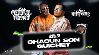 Général Ithachi - Chacun son guichet 😎 (Ft. Don'zer) (Paroles) | Vyrics