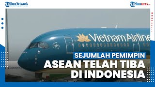 Jelang KTT ASEAN, Sejumlah Pemimpin ASEAN Telah Tiba di Indonesia