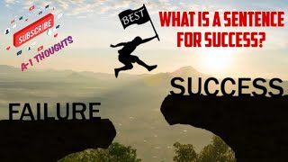 What is a sentence for Success? | सफलता का पूरा अर्थ क्या है? | Who is called successful in life?